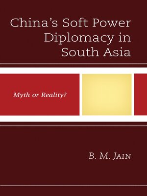 cover image of China's Soft Power Diplomacy in South Asia